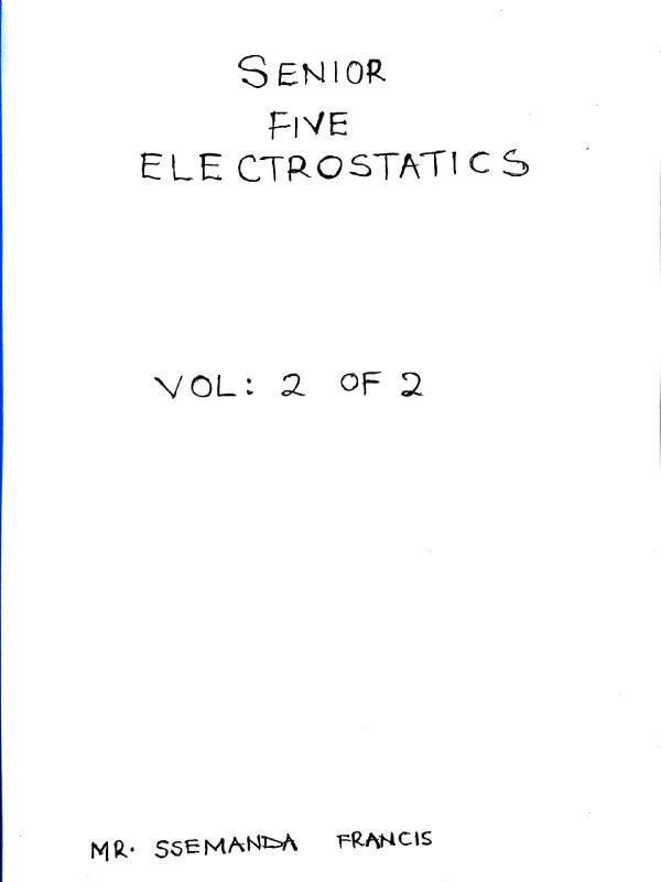 Electrostatics Notes for S5 Physics – Volume 2 of 2