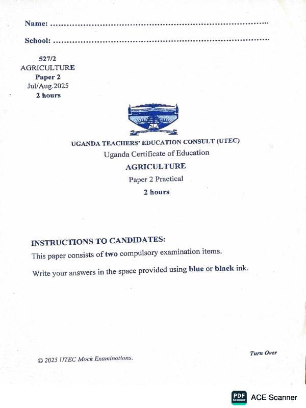 UCE UTEC Agriculture Paper 2 - Uganda Certificate of Education Exam