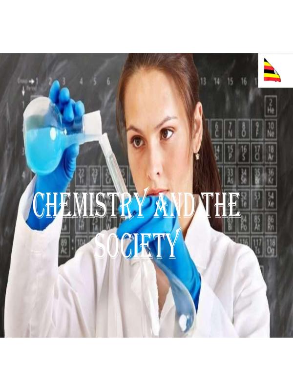 Chemistry and Society Notes - UNEB O-Level Secondary Chemistry