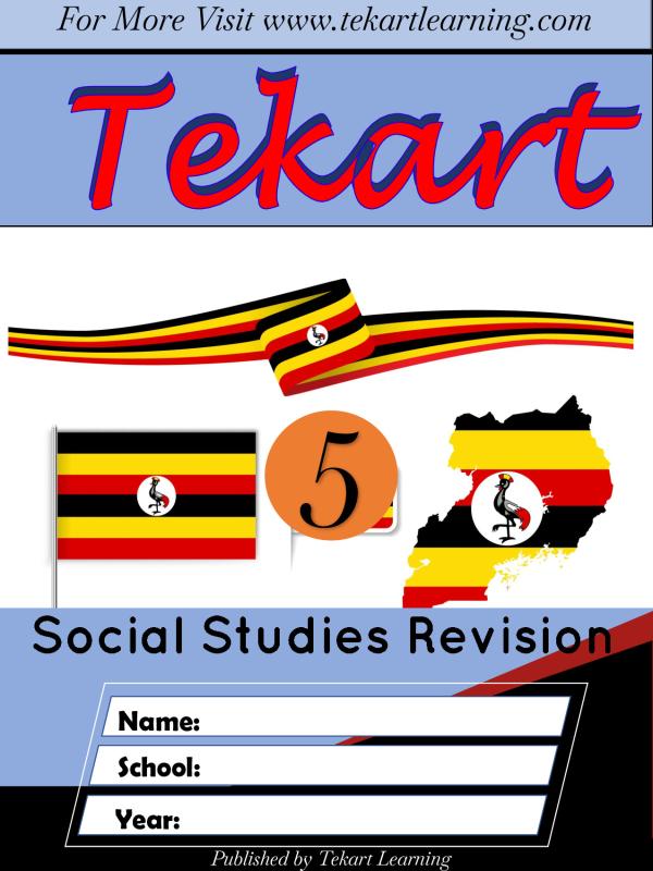 Primary 5 SST Revision Booklet - Social Studies Uganda