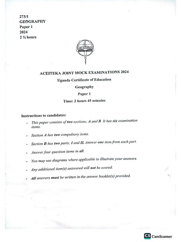 UCE Geography Paper 1 Mock Exam 2024 - Aceiteka Joint