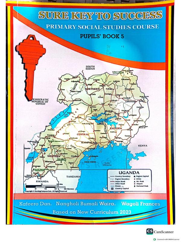 P.5 Social Studies Notes Sure key to Success Pupils book 5