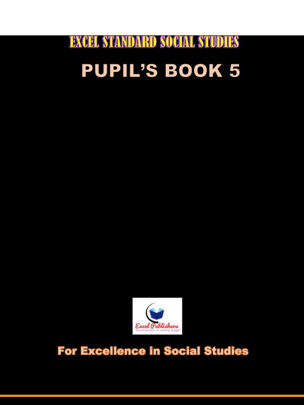Primary Five (P.5)  Social Studies Term 1 Notes   Excell Publishers