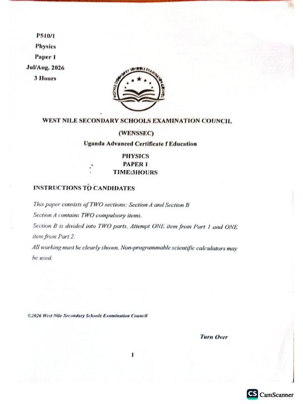 S.6 Physics Paper 1 Examination   West Nile Secondary Schools Examination Council